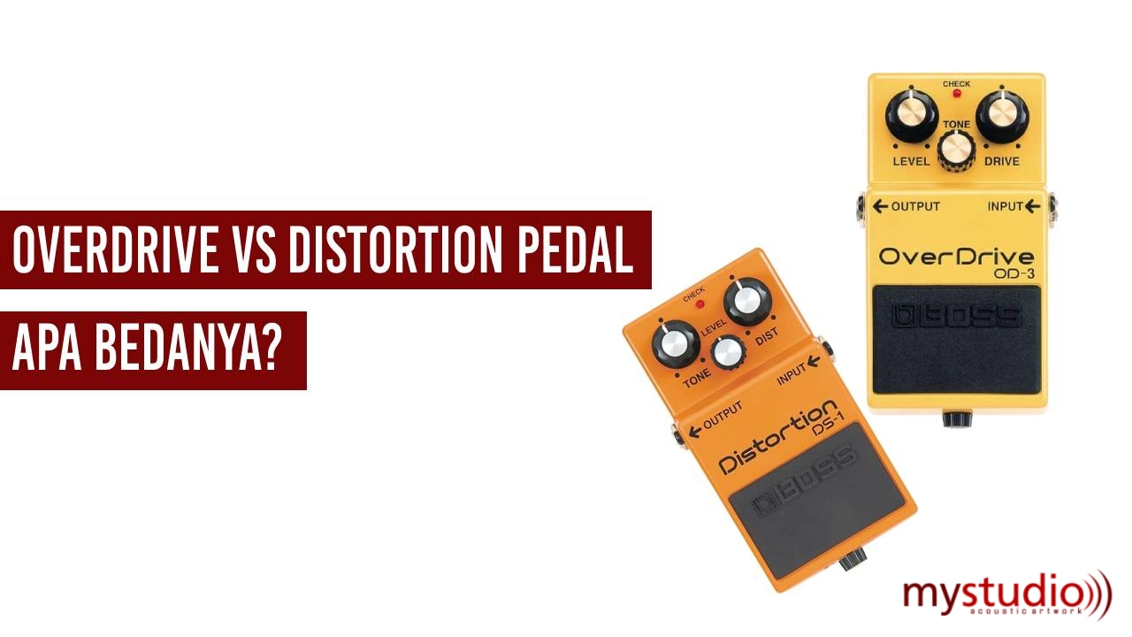 Pedal Distortion vs Overdrive, Apa Perbedaannya?